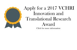 Apply for a 2017 VCHRI innovation and translational Research Award! Click for more information.